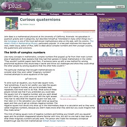 Curious quaternions