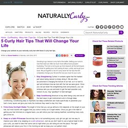 5 Curly Hair Tips That Will Change Your Life