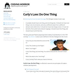 Curly's Law: Do One Thing