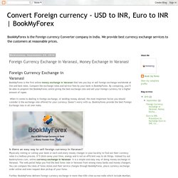 Foreign Currency Exchange in Varanasi, Money Exchange in Varanasi