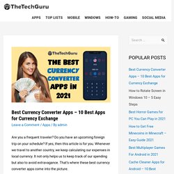 Top Currency Converter Apps – 10 Best Apps for Currency Exchange
