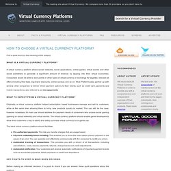 How to choose a virtual Currency Platform? - Virtual Currency Platforms