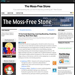 10 Curricula-Spanning, Learning-Boosting, Creativity-Inspiring, Must-Have Apps : The Moss-Free Stone