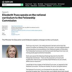 Elizabeth Truss speaks on the national curriculum to the Fellowship Commission - Speeches