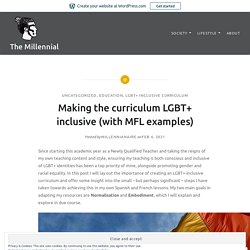 Making the curriculum LGBT+ inclusive (with MFL examples) – The Millennial
