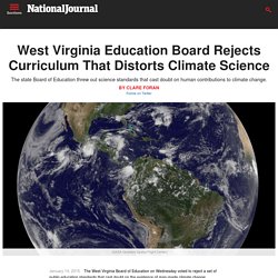 West Virginia Education Board Rejects Curriculum That Distorts Climate Science