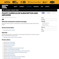 Harvest Bible Chapel - Pulpit Curriculum Subscription and Archives