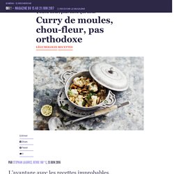 Curry de moules, chou-fleur, pas orthodoxe