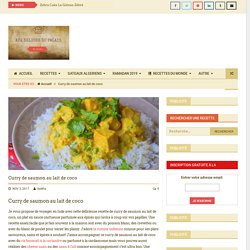 Curry de saumon au lait de coco · Aux délices du palais