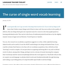 The curse of single word vocab learning