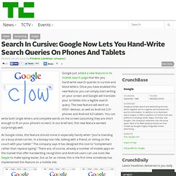Search In Cursive: Google Now Lets You Hand-Write Search Queries On Phones And Tablets