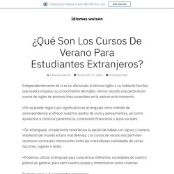 ¿Qué Son Los Cursos De Verano Para Estudiantes Extranjeros?