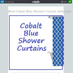 Best Cobalt Blue Shower Curtain Selection- Sale & Discounts