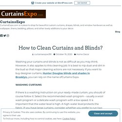 How to Clean Curtains and Blinds? – CurtainsExpo