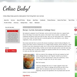 Celiac Baby!: Recipe: Curtido (Salvadoran Cabbage Slaw)