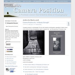 Jeff Curtos Camera Position » 2008 » March