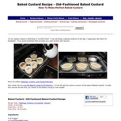 Baked Custard Recipe, How To Make Baked Custard, Old-Fashioned Baked Custard, Pudding Recipe, Custard Recipe