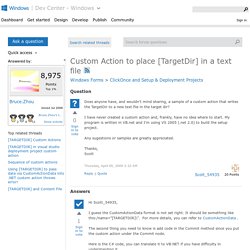 Custom Action to place [TargetDir] in a text file
