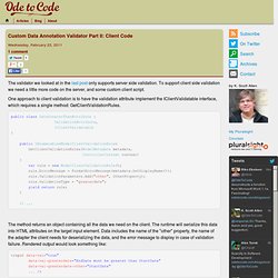 Custom Data Annotation Validator Part II: Client Code