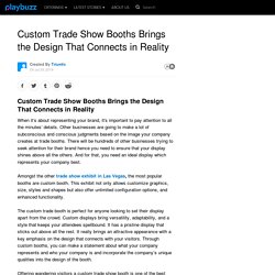 Custom Trade Show Booths Brings the Design That Connects in Reality