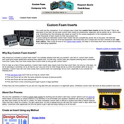 Custom Foam Inserts for Cases
