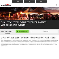 Event Tents, Custom Outdoor Event Tents and Canopy