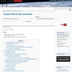 Custom PHP.ini tips and tricks