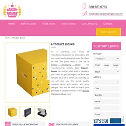 Custom Product Boxes at wholesale rates