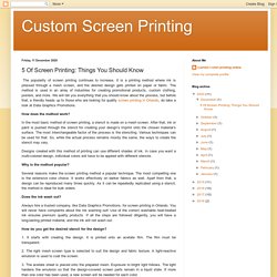 Custom Screen Printing: 5 Of Screen Printing: Things You Should Know