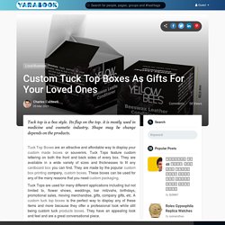 Custom Tuck Top Boxes As Gifts For Your Loved Ones