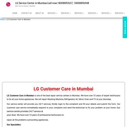 LG Customer Care in Mumbai -Call now: 9892321610,9867837328