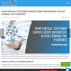 How Virtual Customer Service Keeps Businesses Afloat During The Pandemic