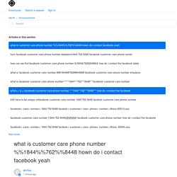 what is customer care phone number %%1844%%762%%8448 hown do i contact facebook yeah – SEO8