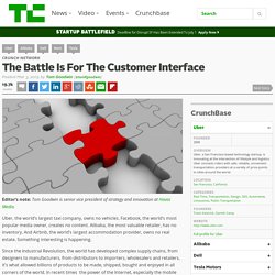 The Battle Is For The Customer Interface