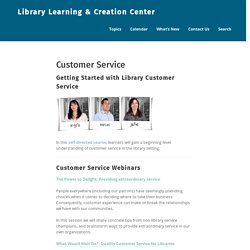 Customer Service – Library Learning & Creation Center