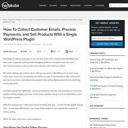 How To Collect Customer Emails, Process Payments, and Sell Products