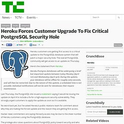 Heroku Forces Customer Upgrade To Fix Critical PostgreSQL Security Hole