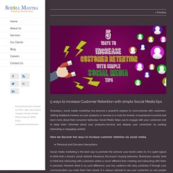 5 Ways to Customer Retention with Social Media - Scroll Mantra
