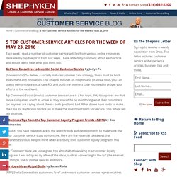 5 Top Customer Service Articles For the Week of May 23, 2016