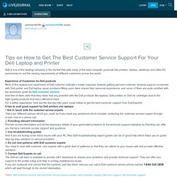 Tips on How to Get The Best Customer Service Support For Your Dell Laptop and Printer: carlossmith09