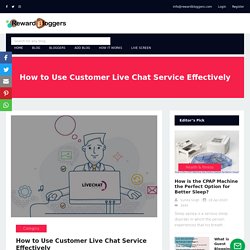 How to Use Customer Live Chat Service Effectively