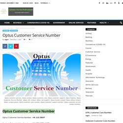 Optus Customer Service Number - Customer Service Professionals