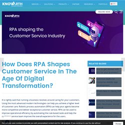 How does RPA shapes customer service in the age of Digital Transformation?