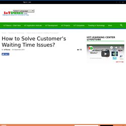 How to Solve Customer’s Waiting Time Issues?