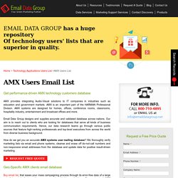 AMX Users List : Customers Email Addresses : Mailing Database