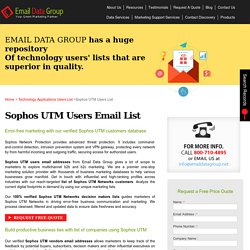 Sophos UTM User List : Customers Email Addresses : Mailing Database
