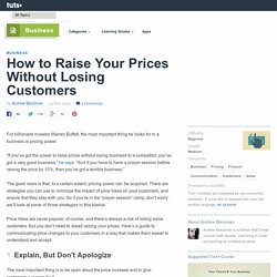 How to Raise Your Prices Without Losing Customers - Tuts+ Business Tutorial