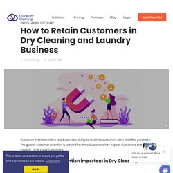 How to Retain Customers in Dry Cleaning and Laundry Business