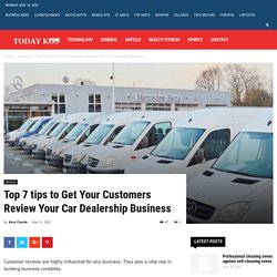 Top 7 tips to Get Your Customers Review Your Car Dealership Business