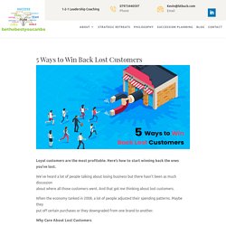 5 Ways to Win Back Lost Customers